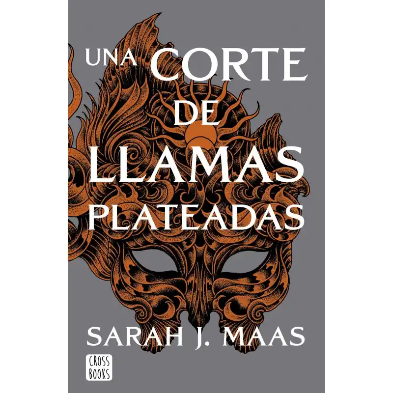 UNA CORTE DE LLAMAS PLATEADAS, UNA CORTE DE ROSAS Y ESPINAS 5, NUEVA PRESENTACIÓN Última Oportunidad