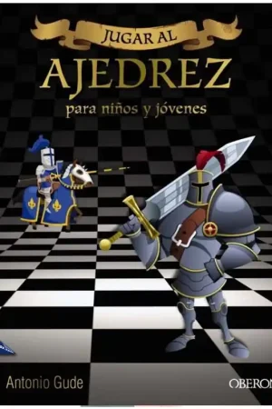 Devolución Gratuita JUGAR AL AJEDREZ, MANUAL DE INICIACIÓN PARA NIÑOS Y JÓVENES