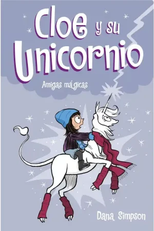 CLOE Y SU UNICORNIO 6, AMIGAS MAGICAS Solo Por Tiempo Limitado