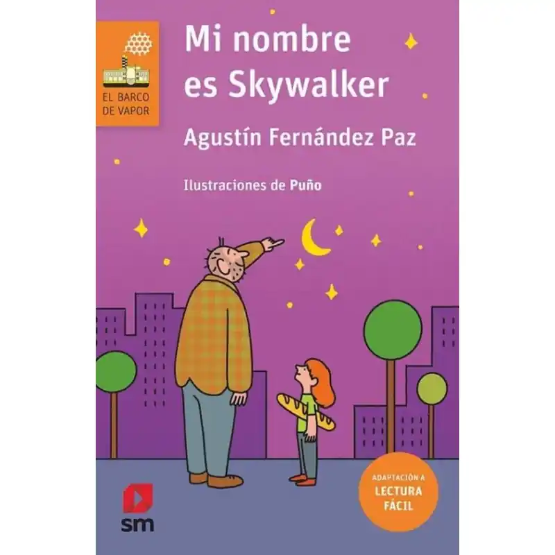 Favorito De Clientes MI NOMBRE ES SKYWALKER LECTURA FÁCIL BARCO DE VAPOR SERIE NARANJA