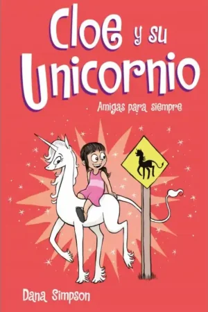CLOE Y SU UNICORNIO 5, AMIGAS PARA SIEMPRE Económico