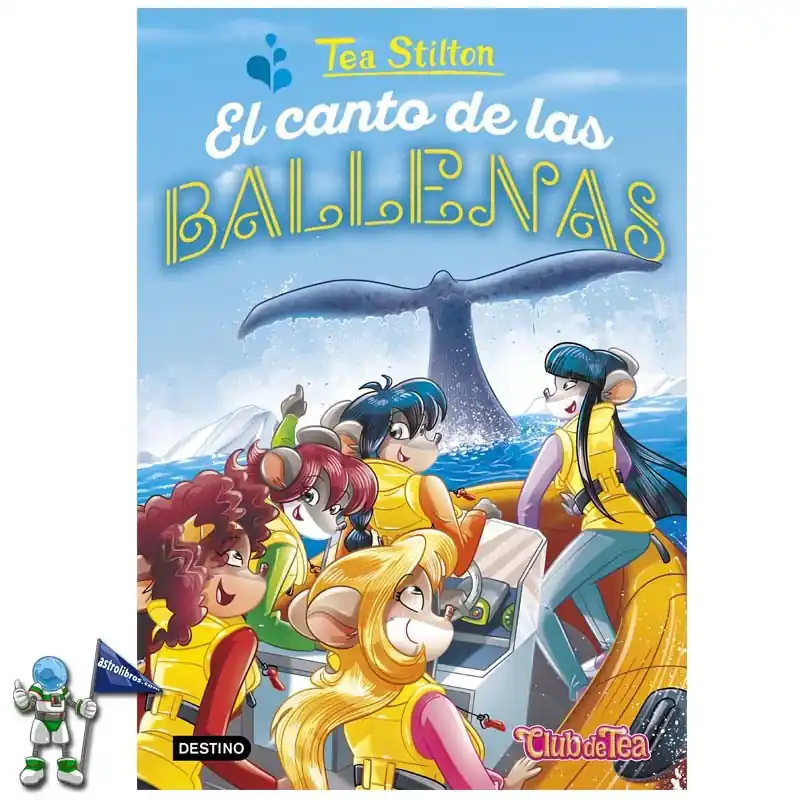 EL CANTO DE LAS BALLENAS TEA STILTON 31 Entrega Rápida