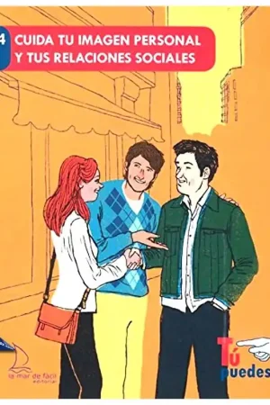 CUIDA TU IMAGEN PERSONAL Y TUS RELACIONES SOCIALES LECTURA FÁCIL Ordena Ya