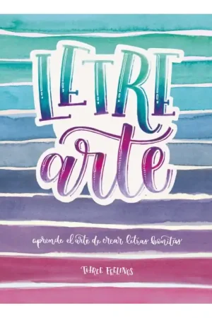 Barato LETREARTE, EL ARTE DE DIBUJAR LETRAS BONITAS LETTERING