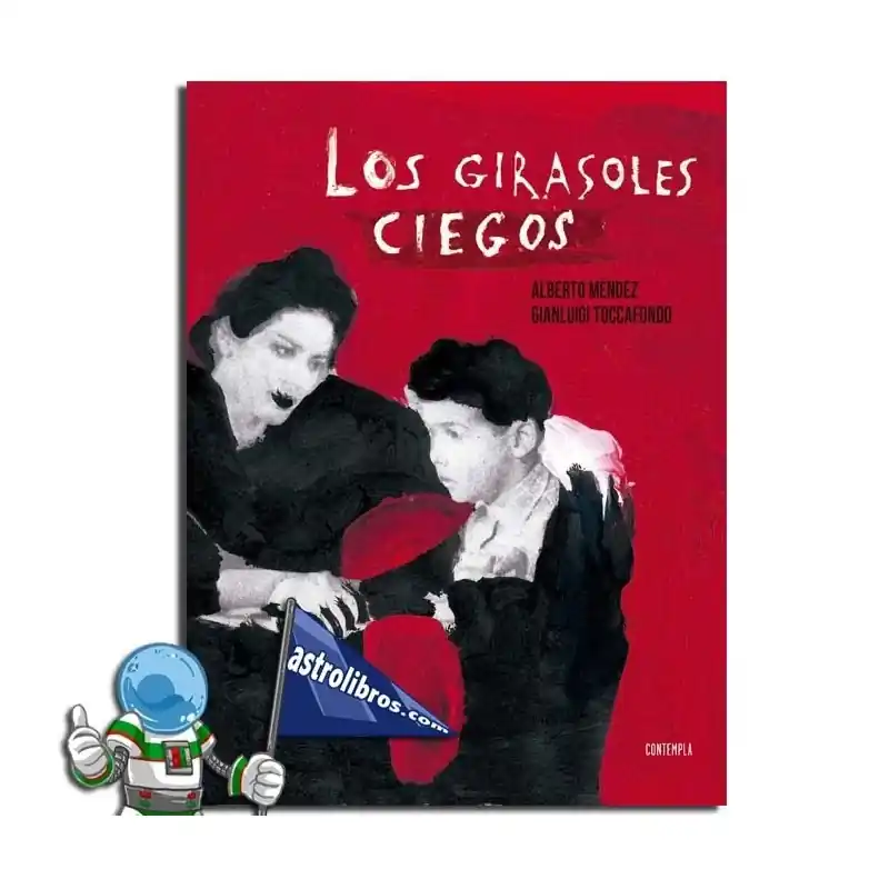 Ocasión Especial LOS GIRASOLES CIEGOS EDICIÓN ILUSTRADA