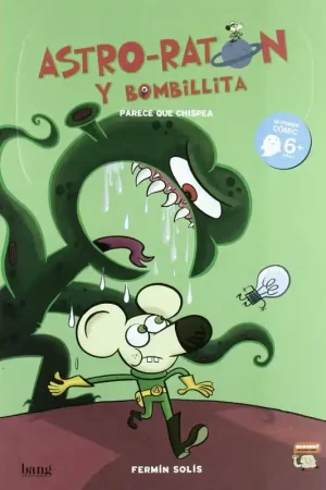 Compra Hoy ASTRO RATÓN Y BOMBILLITA 1 PARECE QUE CHISPEA CÓMIC A PARTIR DE 6 AÑOS