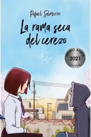 Ocasión Especial LA RAMA SECA DEL CEREZO, PREMIO ANAYA DE LITERATURA INFANTIL Y JUVENIL 2021