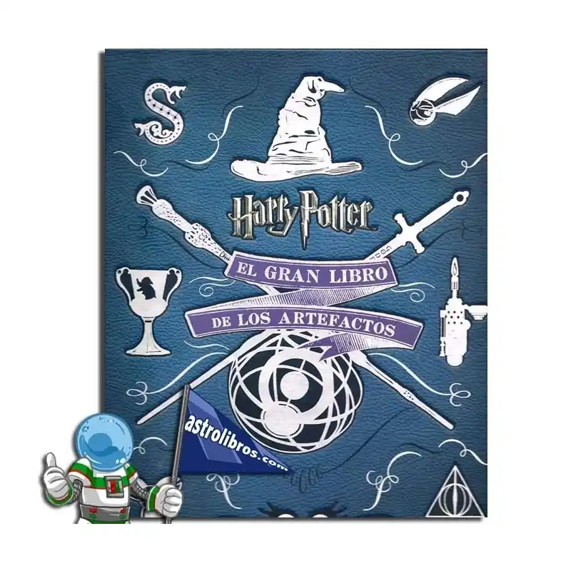 Ordenar Ahora Mismo EL GRAN LIBRO DE LOS ARTEFACTOS DE HARRY POTTER