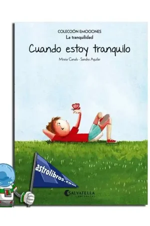 CUANDO ESTOY TRANQUILO EMOCIONES 9 LA TRANQUILIDAD Devolución Gratuita