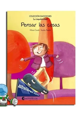 PENSAR LAS COSAS EMOCIONES 8 LA IMPULSIVIDAD Oferta Flash