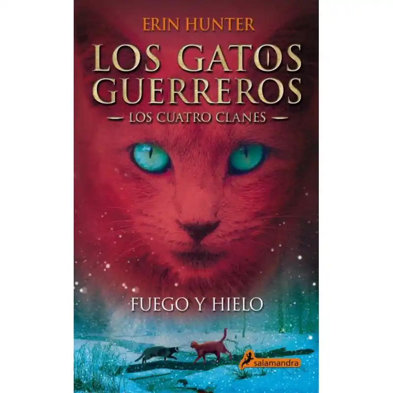 Precio Reducido LOS GATOS GUERREROS LOS CUATRO CLANES 2, FUEGO Y HIELO