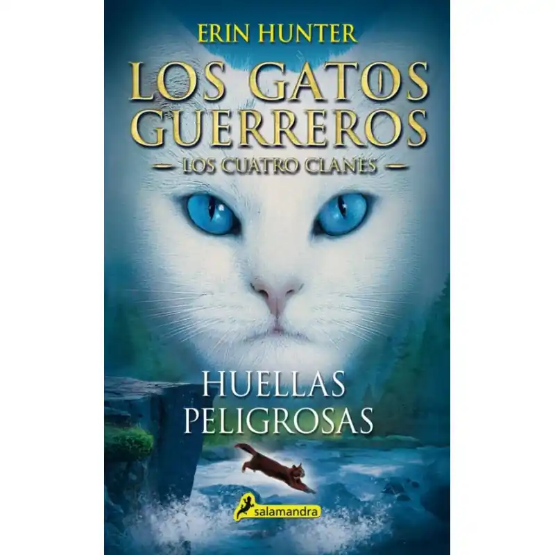LOS GATOS GUERREROS LOS CUATRO CLANES 5, HUELLAS PELIGROSAS Solo Por Tiempo Limitado