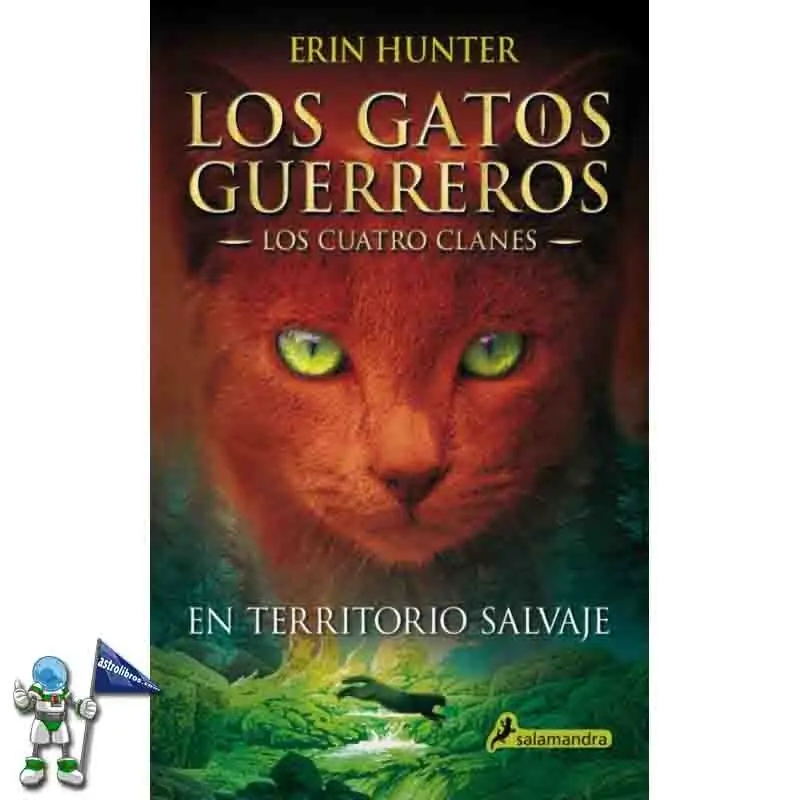 LOS GATOS GUERREROS, LOS CUATRO CLANES 1, EN TERRITORIO SALVAJE No Te Lo Pierdas