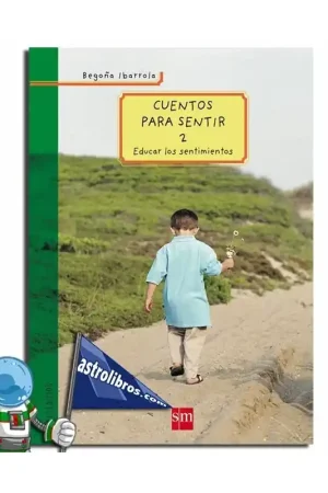 Oferta De Temporada CUENTOS PARA SENTIR 2 EDUCAR LOS SENTIMIENTOS