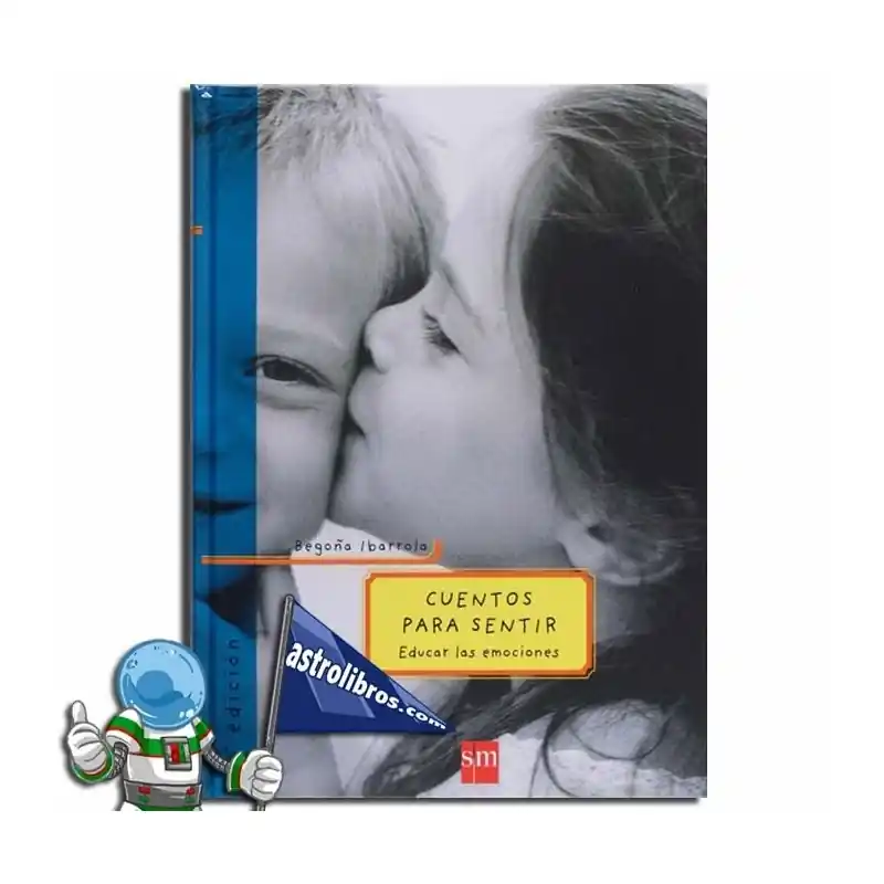 CUENTOS PARA SENTIR I EDUCAR LAS EMOCIONES Imprescindible (Must-Have)