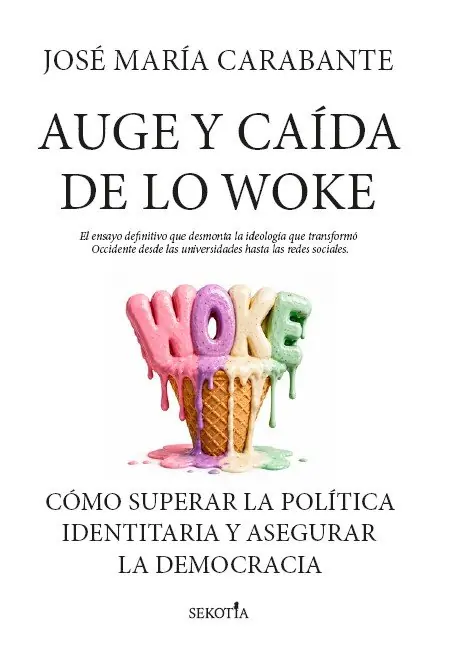 Auge y caída de lo woke Imprescindible (Must-Have)