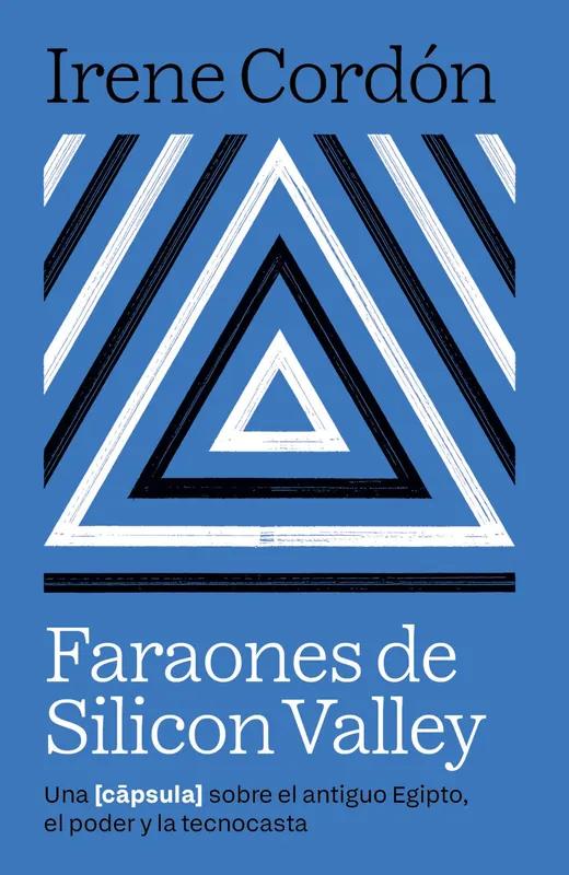 Imprescindible (Must-Have) Faraones de Silicon Valley