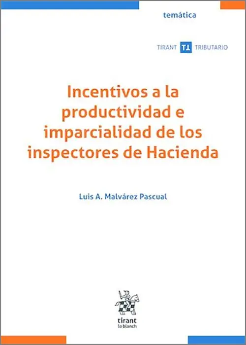 Incentivos a la productividad e imparcialidad de los Inspectores de Hacienda Entrega Rápida