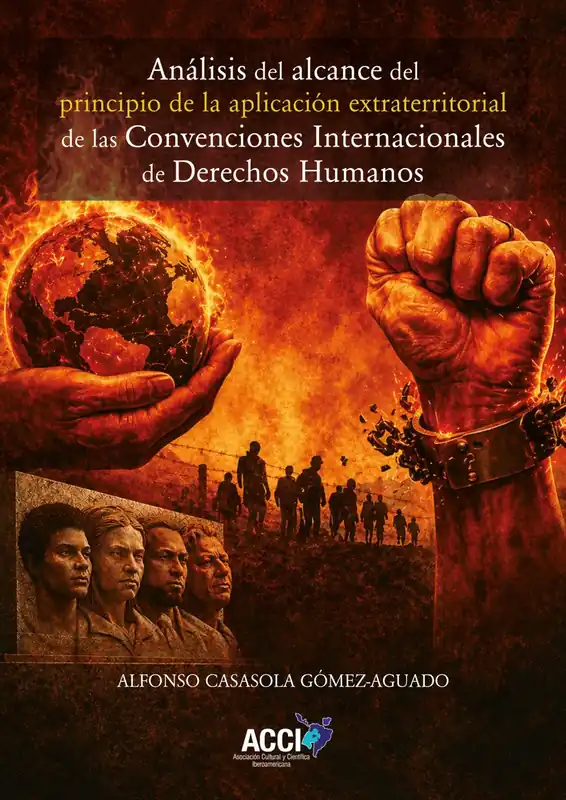 Oferta Especial Análisis del alcance del principio de la aplicación extraterritorial de las Convenciones Internacionales de Derechos Humanos