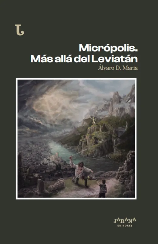 Micrópolis. Más allá del Leviatán Alta Calidad