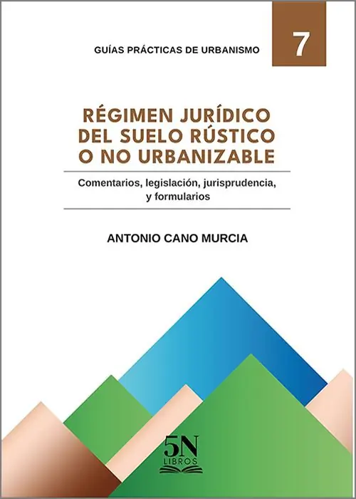 Precio Rebajado Régimen Jurídico del Suelo Rústico o No Urbanizable