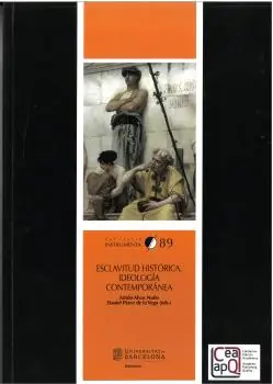 Última Versión Esclavitud histórica, ideología contemporánea