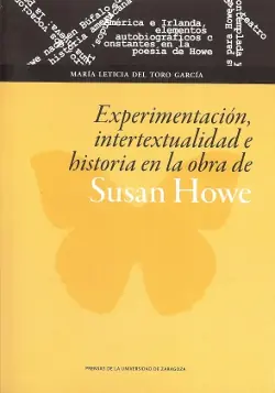 Experimentación, intertextualidad e historia en la obra de Susan Howe Solo Hoy