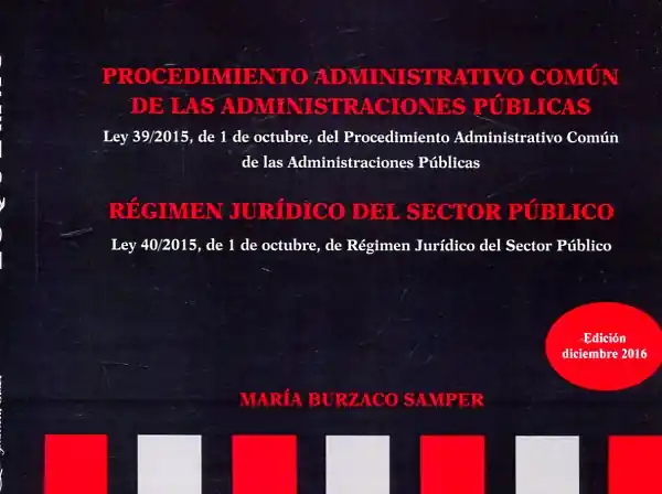 Últimas Unidades Procedimiento administrativo común de las administraciones públicas. Régimen jurídico del sector público