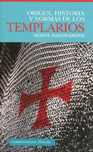 Origen, historia y normas de los Templarios Marca Reconocida