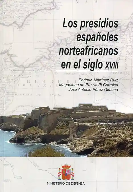 Favorito De Clientes Los presidios españoles norteafricanos en el siglo XVIII