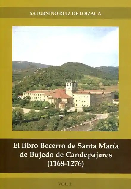 Stock Limitado El libro becerro de Santa María de Bujedo de Candepajares (1168-1276)