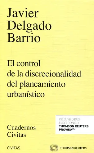Solo Por Tiempo Limitado El control de la discrecionalidad del planteamiento urbanístico