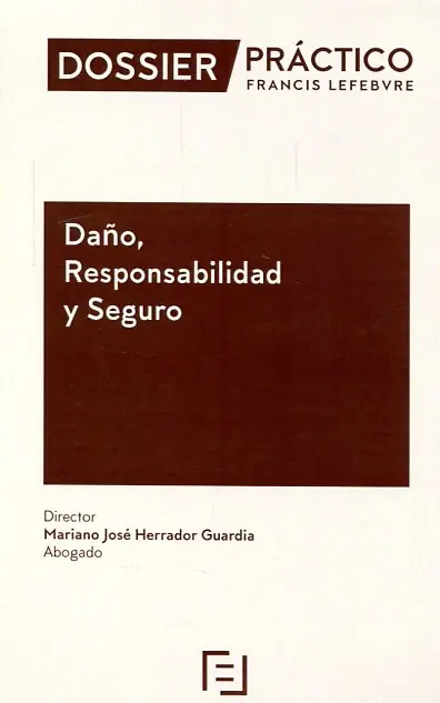 Venta Final DOSSIER PRACTICO-Daño, responsabilidad y seguro