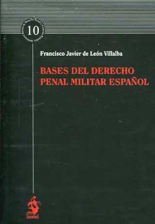 Bases del Derecho penal militar español Solo Por Tiempo Limitado