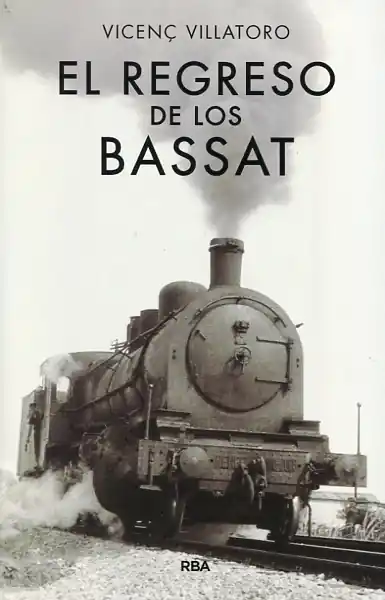 El regreso de los Bassat Últimas Unidades