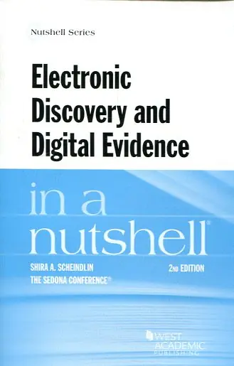 Electronic discovery and digital evidence in a nutshell Devolución Gratuita