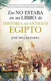 Eso no estaba en mi libro de Historia del Antiguo Egipto Popular
