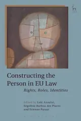 Imprescindible (Must-Have) Constructing the person in EU law