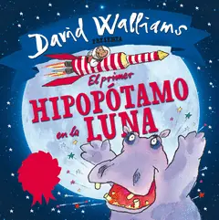 Imprescindible (Must-Have) EL PRIMER HIPOPÓTAMO EN LA LUNA