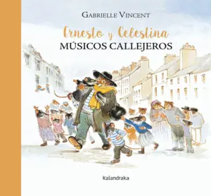 Entrega Rápida ERNESTO Y CELESTINA, MÚSICOS CALLEJEROS