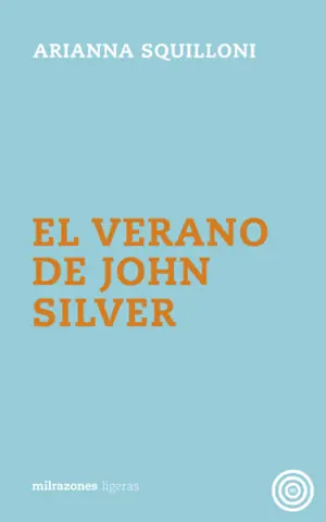 Promoción Exclusiva EL VERANO DE JOHN SILVER